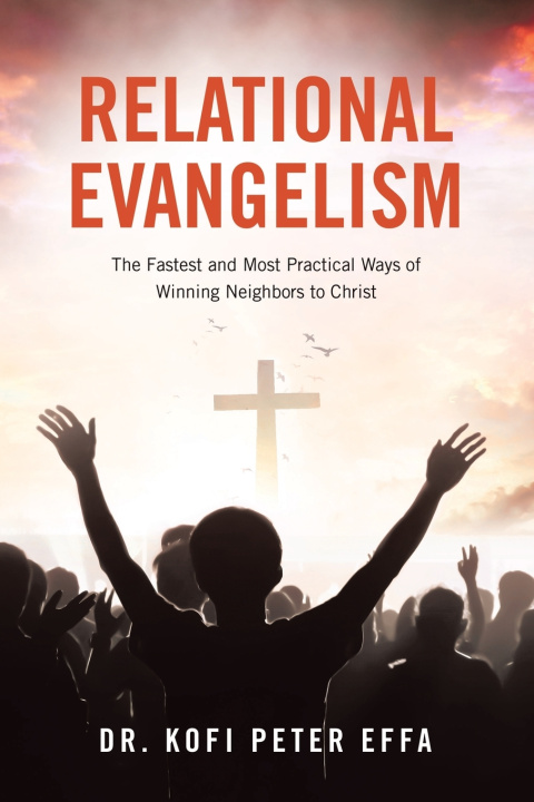 Kniha Relational Evangelism Dr. Kofi Peter Effa