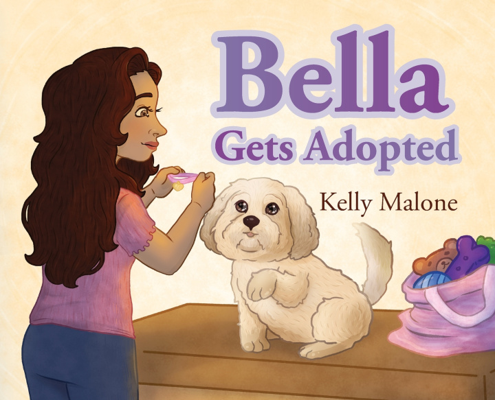 Kniha Bella Gets Adopted Kelly Malone