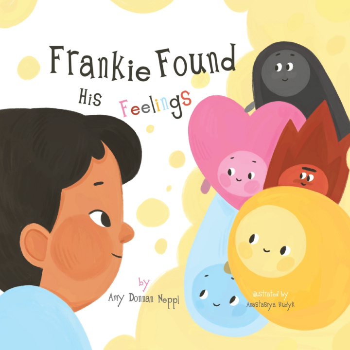 Knjiga Frankie Found His Feelings Amy Donnan Neppl