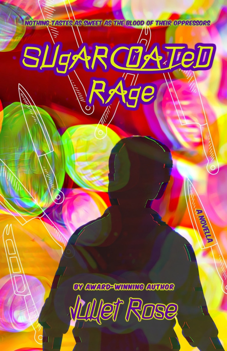 Kniha Sugarcoated Rage Juliet Rose