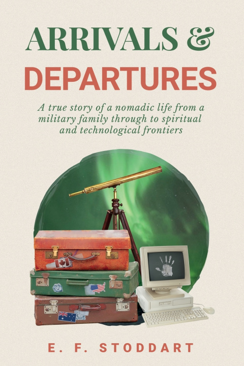 Kniha Arrivals & Departures E. F. Stoddart