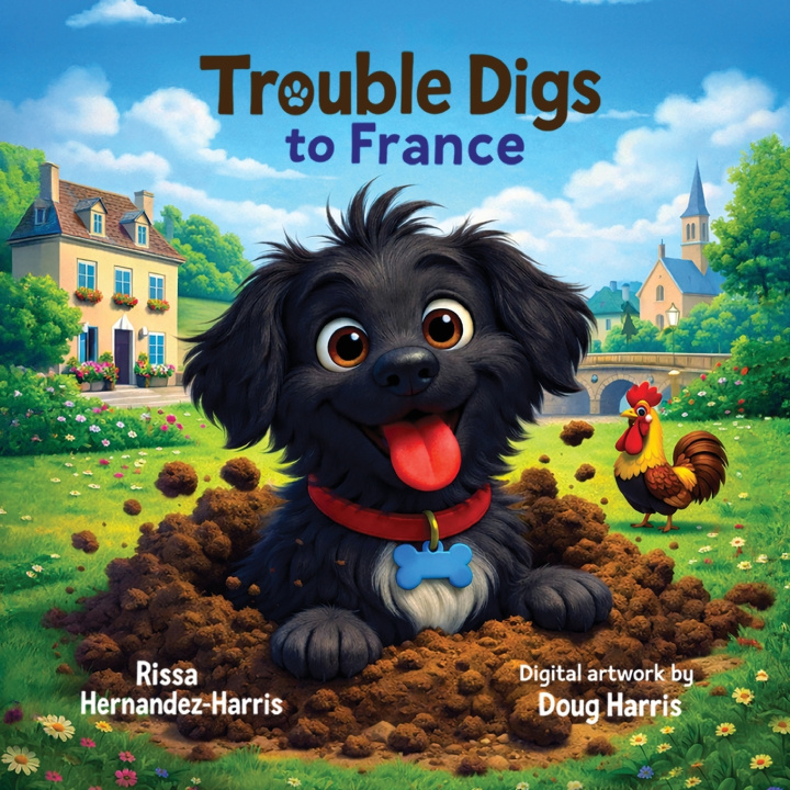 Knjiga Trouble Digs to France Rissa Hernandez-Harris