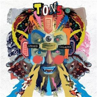 Audio Stoned villains Tons
