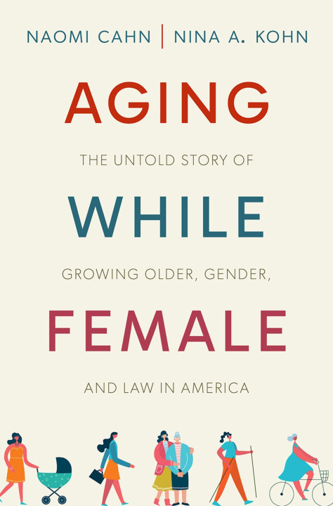 Kniha Aging While Female Nina A. Kohn