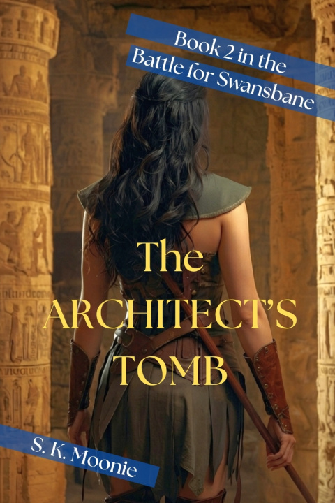 Kniha The Architect's Tomb S. K. Moonie