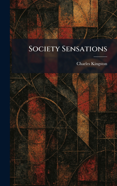 Boek Society Sensations Charles Kingston