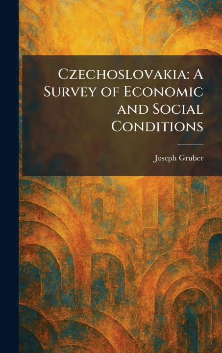 Kniha Czechoslovakia Joseph Gruber