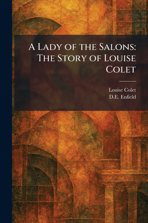 Knjiga A Lady of the Salons Louise Colet