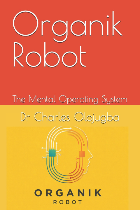 Kniha Organik Robot Charles O Olojugba