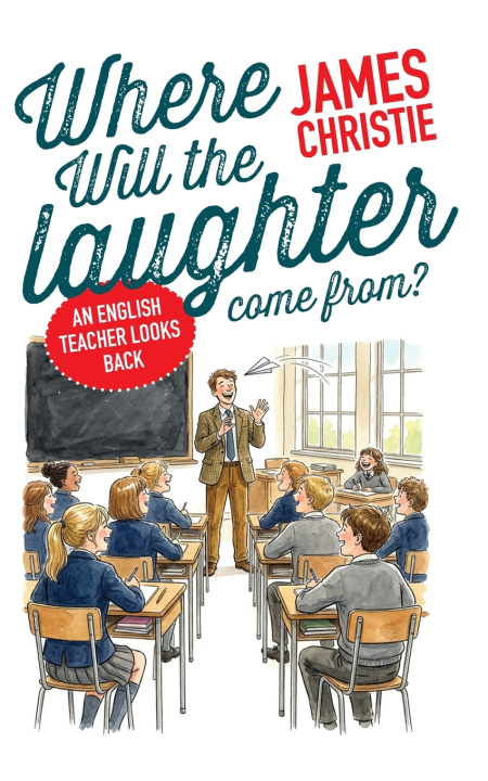 Kniha Where Will the Laughter Come From? James Christie