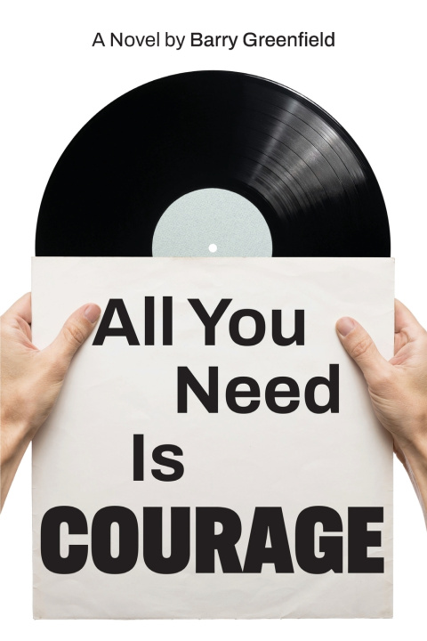 Kniha ALL YOU NEED IS COURAGE Barry Greenfield