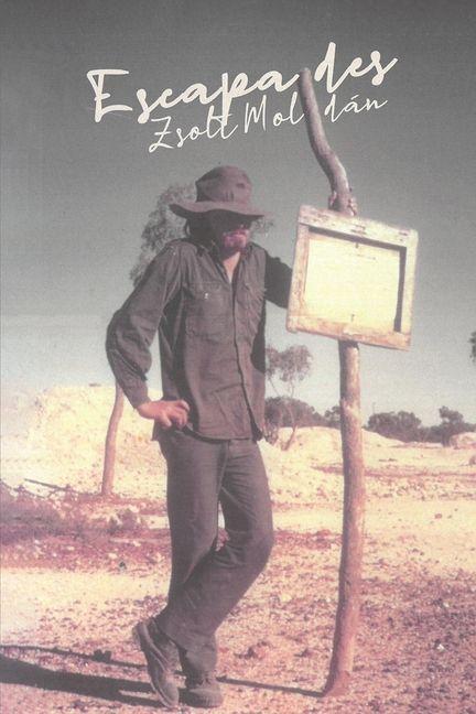 Kniha Escapades Zsolt Moldan