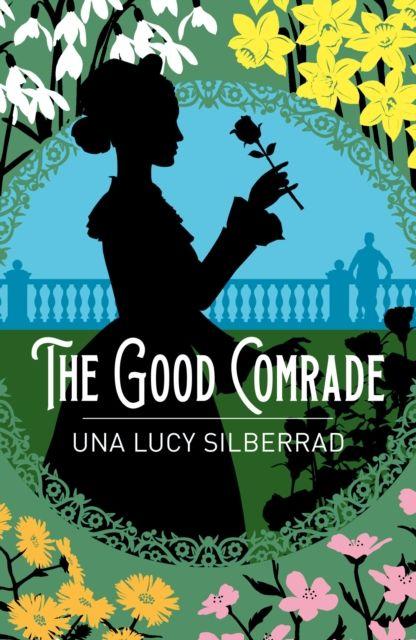 Kniha The Good Comrade Una Lucy Silberrad