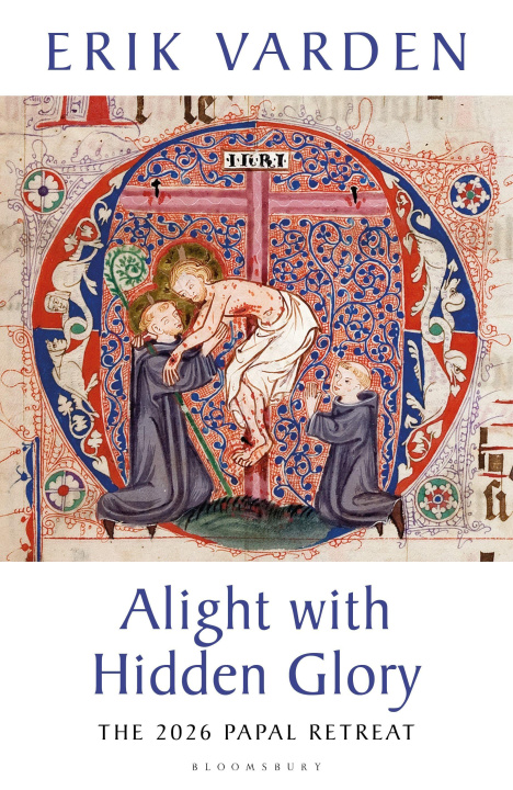 Kniha Alight with Hidden Glory Fr Erik Varden