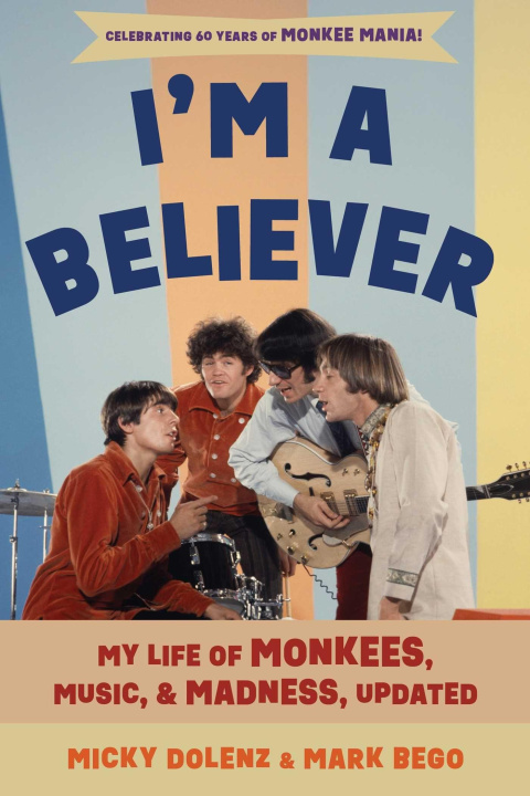 Kniha I'm a Believer Mark Bego