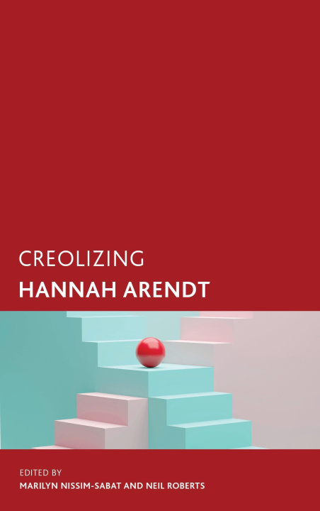Boek Creolizing Hannah Arendt Jane Anna Gordon