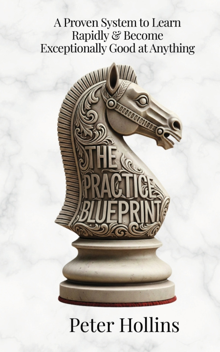 Knjiga The Practice Blueprint Peter Hollins