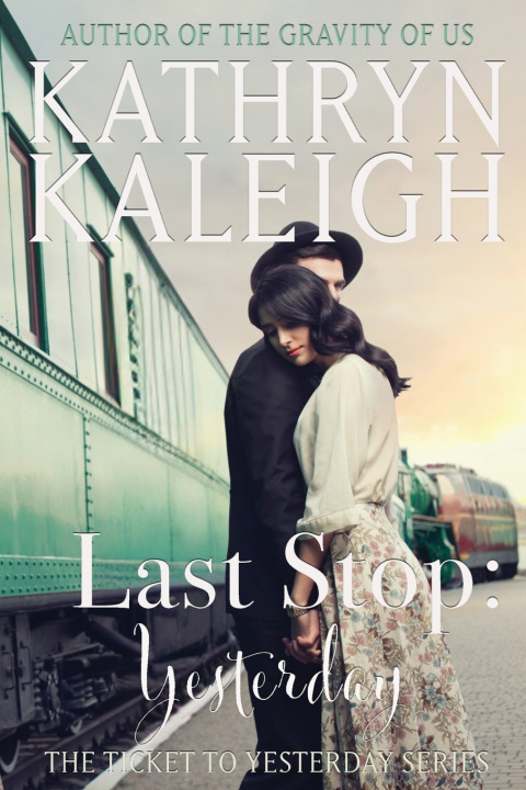 Kniha Last Stop Kathryn Kaleigh
