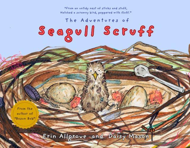 Knjiga The Adventures of Seagull Scruff Erin Allgrove