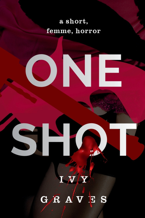 Kniha ONE SHOT IVY GRAVES