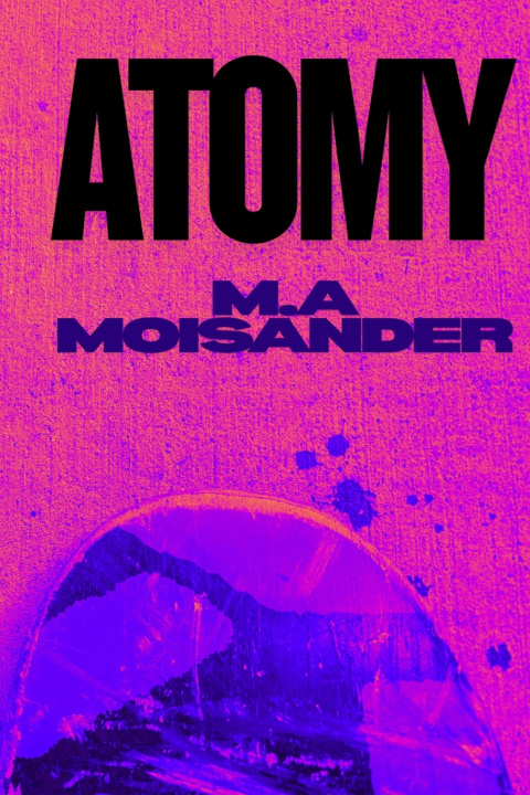 Kniha Atomy M A Moisander