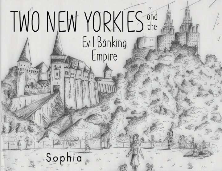 Knjiga Two New Yorkies and the Evil Banking Empire Sophia