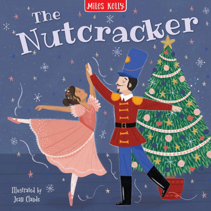 Könyv The Nutcracker Miles Kelly