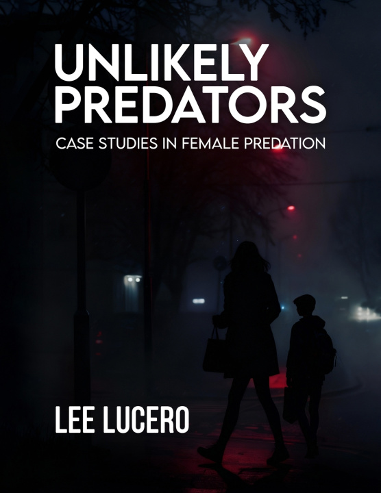Kniha Unlikely Predators Lee Lucero