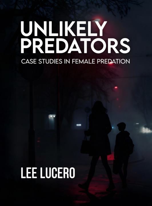 Kniha Unlikely Predators Lee Lucero