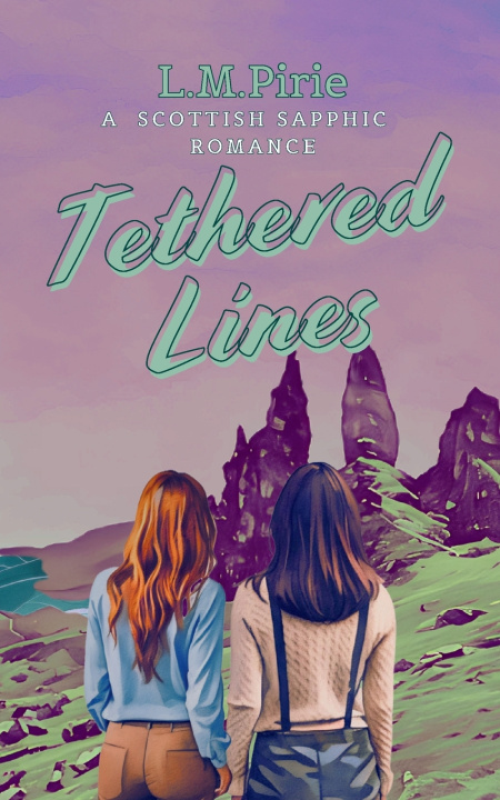 Kniha Tethered Lines L.M. Pirie