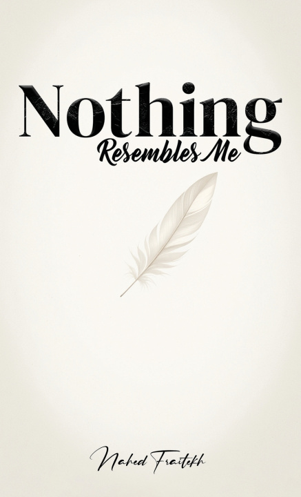 Buch Nothing Resembles Me Nahed Fraitekh