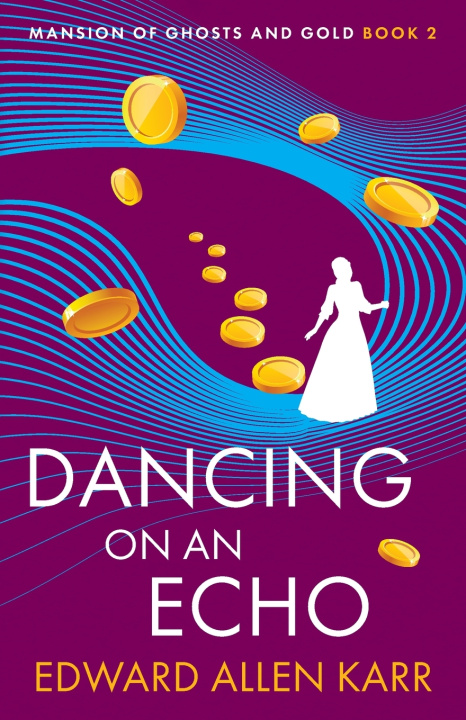 Kniha Dancing on an Echo Edward Allen Karr