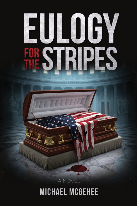 Kniha Eulogy for the Stripes Michael McGehee