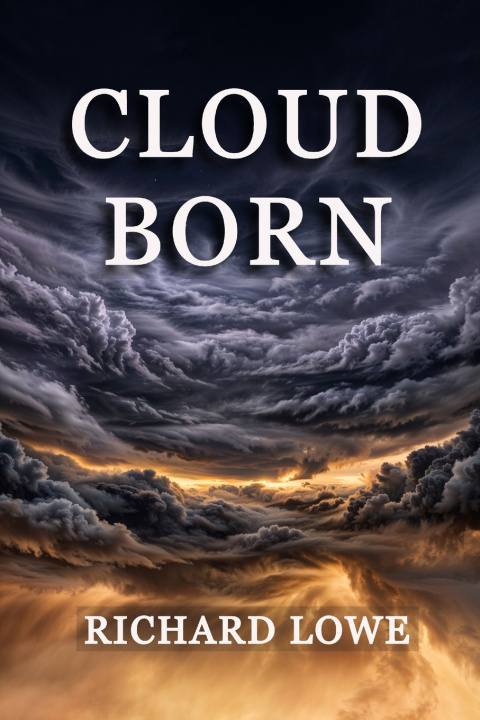 Könyv Cloudborn Richard Lowe