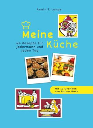 Könyv Meine Küche Armin T. Lange