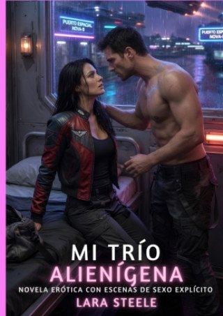 Könyv Mi Trío Alienígena Lara Steele