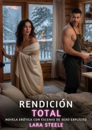 Kniha Rendición Total Lara Steele