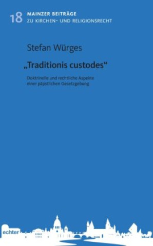 Kniha "Traditionis custodes" Stefan Würges