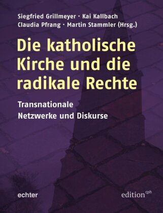 Kniha Die katholische Kirche und die radikale Rechte Kai Kallbach