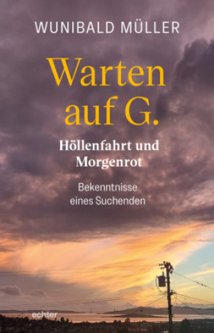 Kniha Warten auf G. Wunibald Müller