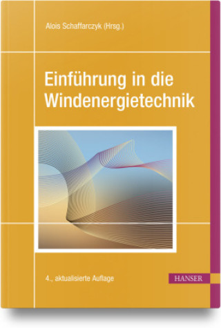 Knjiga Einführung in die Windenergietechnik Alois P. Schaffarczyk