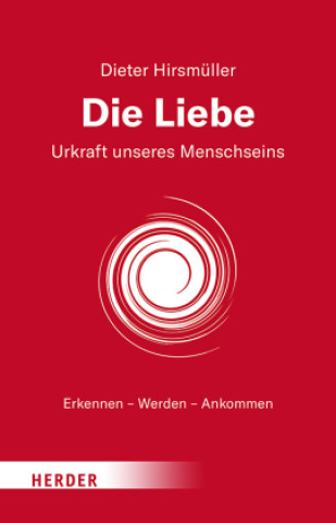 Könyv Die Liebe Dieter Hirsmüller