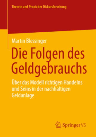Knjiga Die Folgen des Geldgebrauchs Martin Blessinger