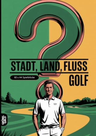 Książka Stadt, Land, Fluss, Golf Grübelgold Rätselhefte