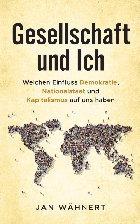 Kniha Gesellschaft und Ich Jan Wähnert