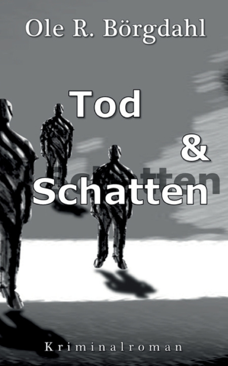 Kniha Tod und Schatten Ole R. Börgdahl