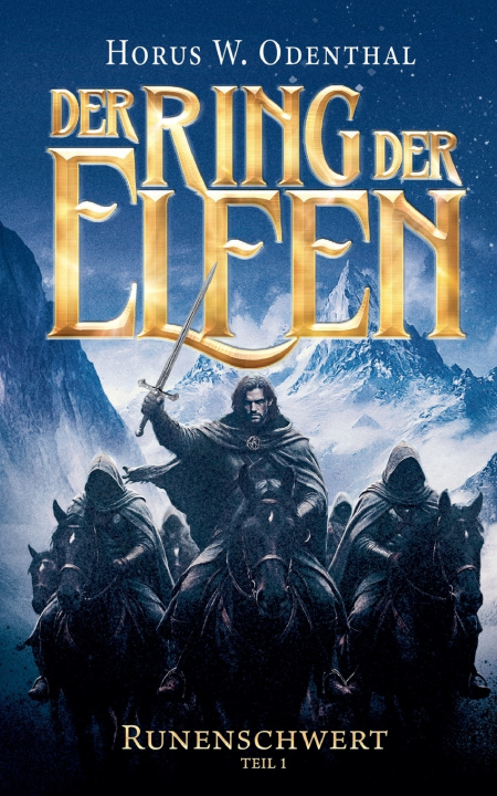 Kniha Der Ring der Elfen - Runenschwert | Teil 1 Horus W. Odenthal