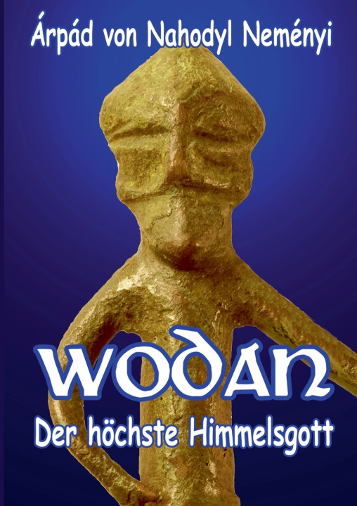 Kniha Wodan Árpád Baron von Nahodyl Neményi