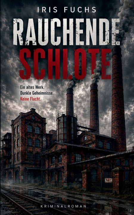 Könyv Rauchende Schlote Iris Fuchs