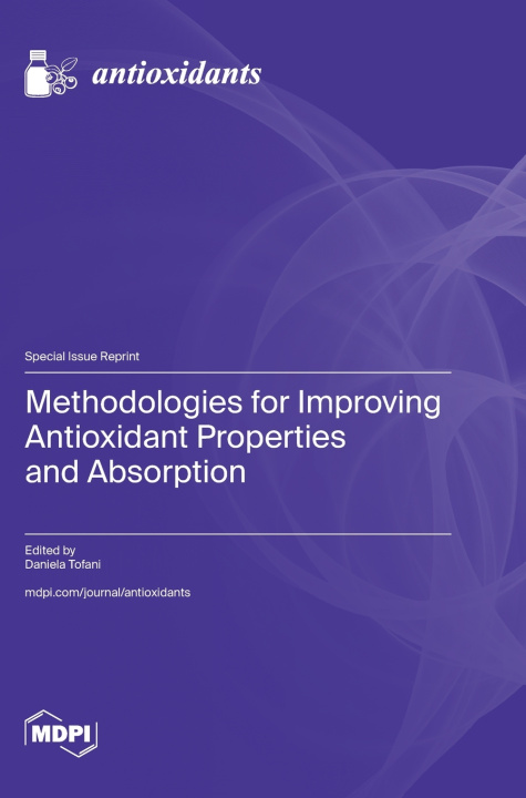 Kniha Methodologies for Improving Antioxidant Properties and Absorption Daniela Tofani